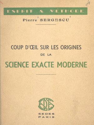 cover image of Coups d'œil sur les origines de la science exacte moderne